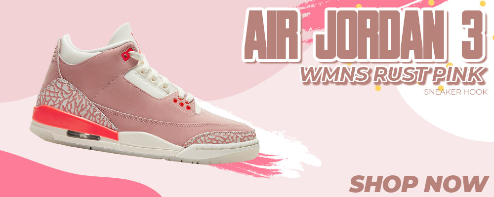 Air Jordan 3 Wmns Rust Pink Dad Hats To Match Sneakers Hats To Match Cap Swag