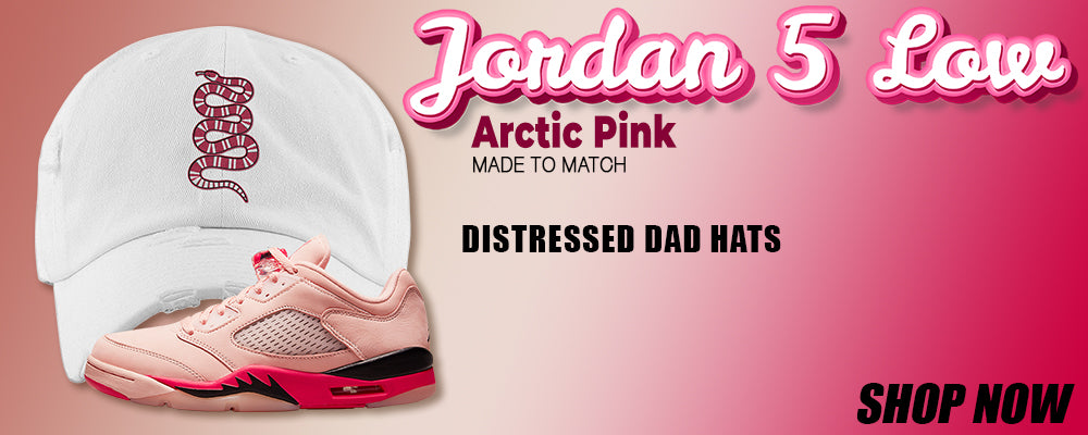 Arctic Pink Low 5s Distressed Dad Hats to match Sneakers | Hats to match Arctic Pink Low 5s Shoes