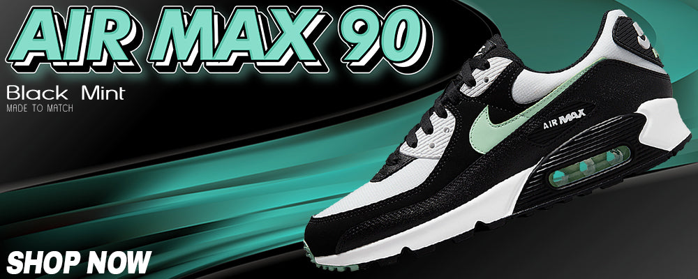 Black Mint 90s Clothing to match Sneakers | Clothing to match Black Mint 90s Shoes