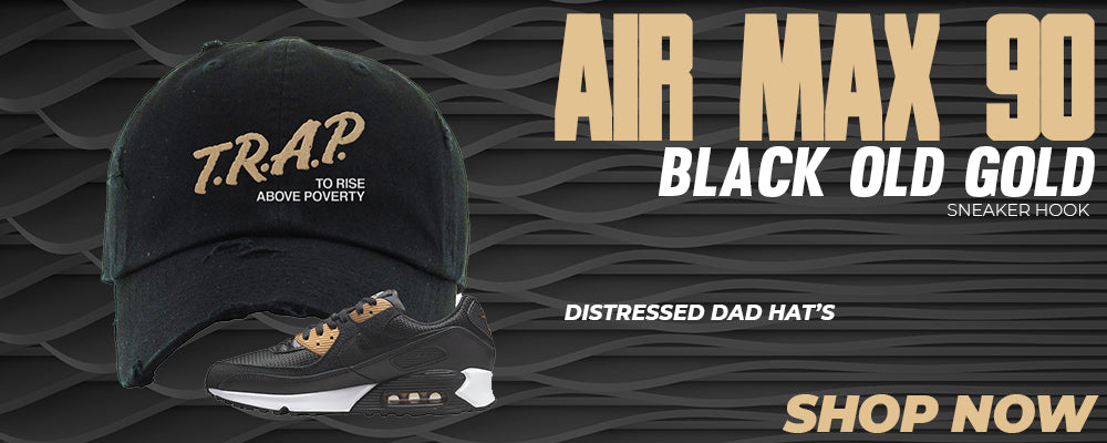 Air Max 90 Black Old Gold Distressed Dad Hats to match Sneakers | Hats to match Nike Air Max 90 Black Old Gold Shoes