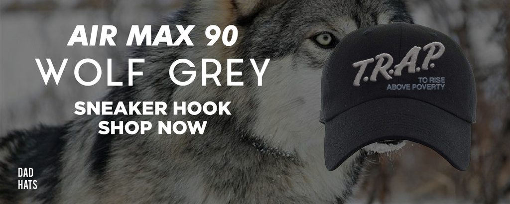 Air Max 90 Wolf Grey Dad Hats to match Sneakers | Hats to match Nike Air Max 90 Wolf Grey Shoes