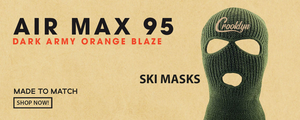 Dark Army Orange Blaze 95s Ski Masks to match Sneakers | Winter Masks to match Dark Army Orange Blaze 95s Shoes
