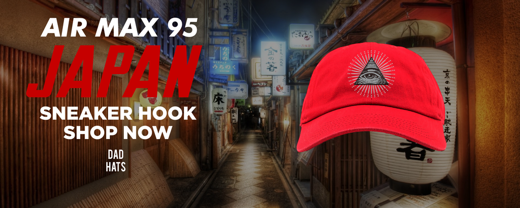 Japan 95s Dad Hats to match Sneakers | Hats to match Japan 95s Shoes