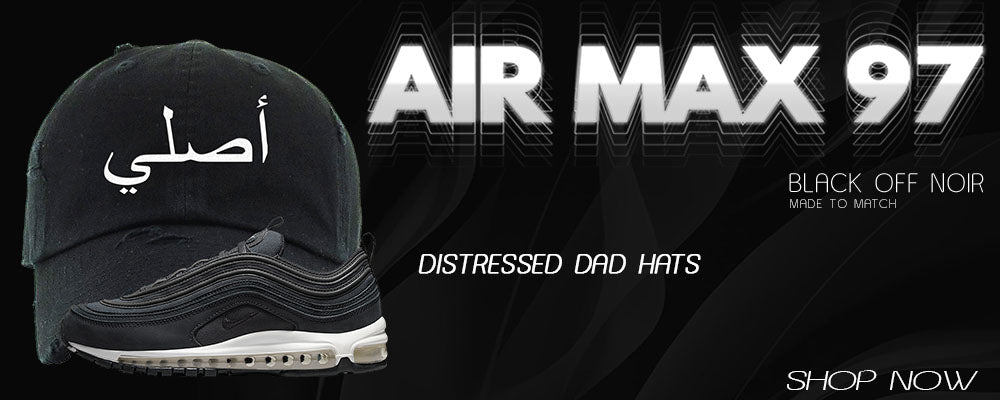 Black Off Noir 97s Distressed Dad Hats to match Sneakers | Hats to match Black Off Noir 97s Shoes
