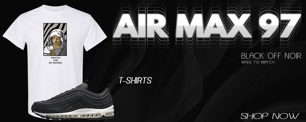 Black Off Noir 97s T Shirts to match Sneakers | Tees to match Black Off Noir 97s Shoes