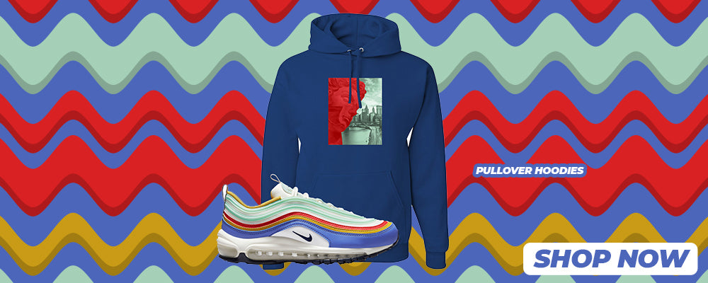 Multicolor 97s Pullover Hoodies to match Sneakers | Hoodies to match Multicolor 97s Shoes