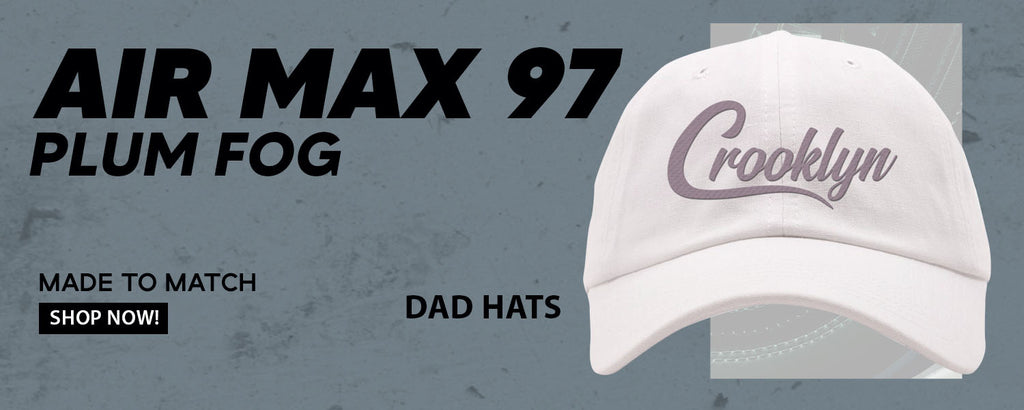 Plum Fog 97s Dad Hats to match Sneakers | Hats to match Plum Fog 97s Shoes