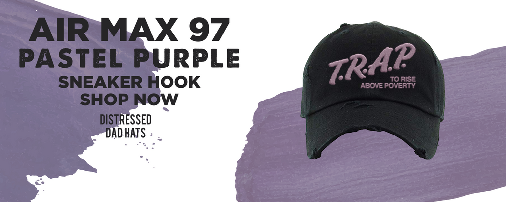 Pastel Purple 97s Distressed Dad Hats to match Sneakers | Hats to match Pastel Purple 97s Shoes