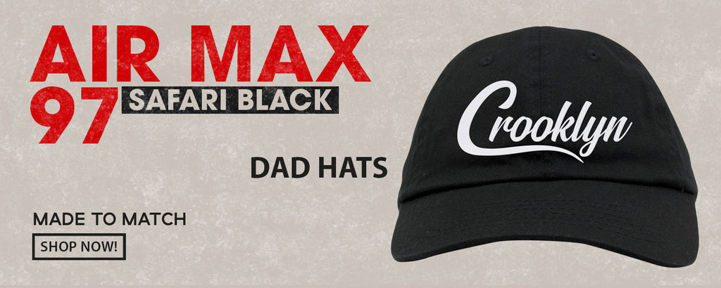 Safari Black 97s Dad Hats to match Sneakers | Hats to match Safari Black 97s Shoes