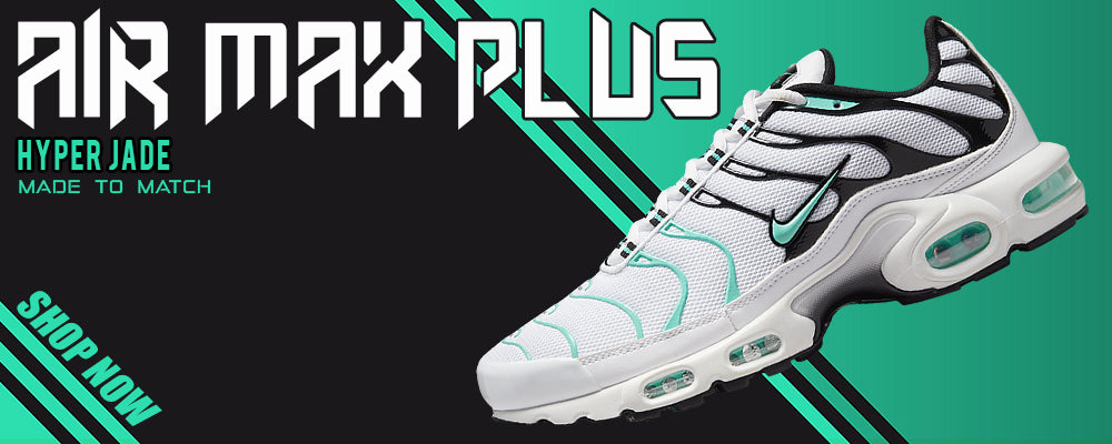 Hyper Jade Pluses Clothing to match Sneakers | Clothing to match Hyper Jade Pluses Shoes