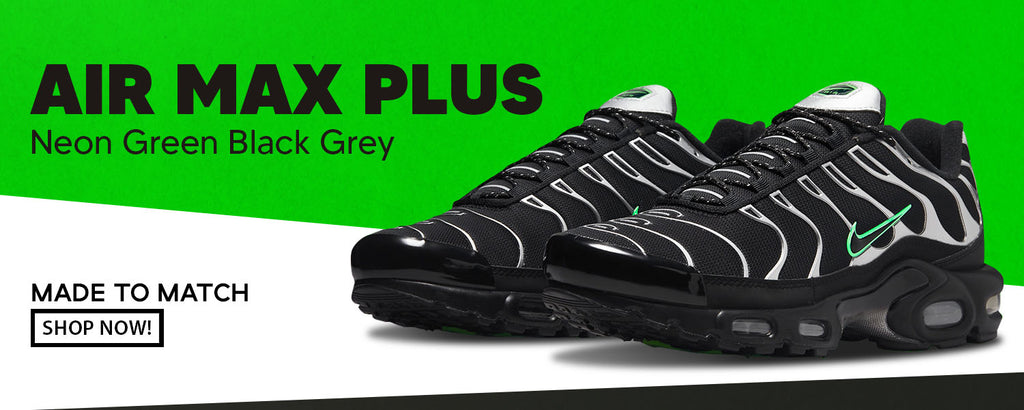 Neon Green Black Grey Pluses Clothing to match Sneakers | Clothing to match Neon Green Black Grey Pluses Shoes