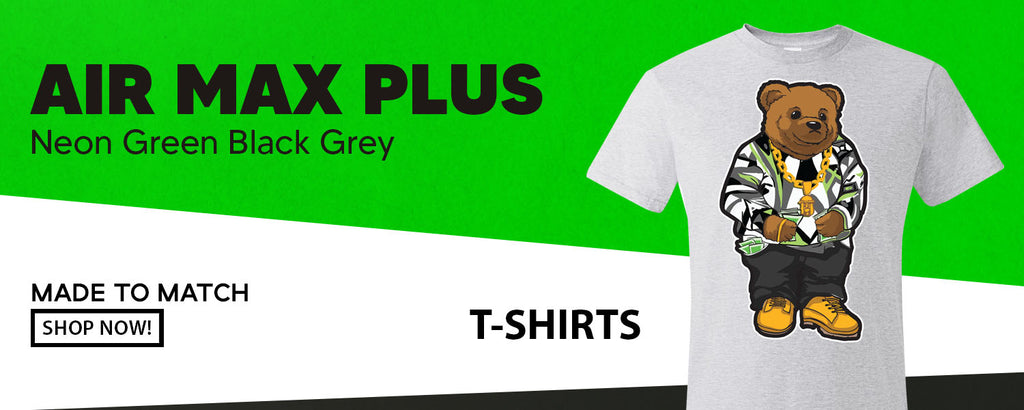 Neon Green Black Grey Pluses T Shirts to match Sneakers | Tees to match Neon Green Black Grey Pluses Shoes
