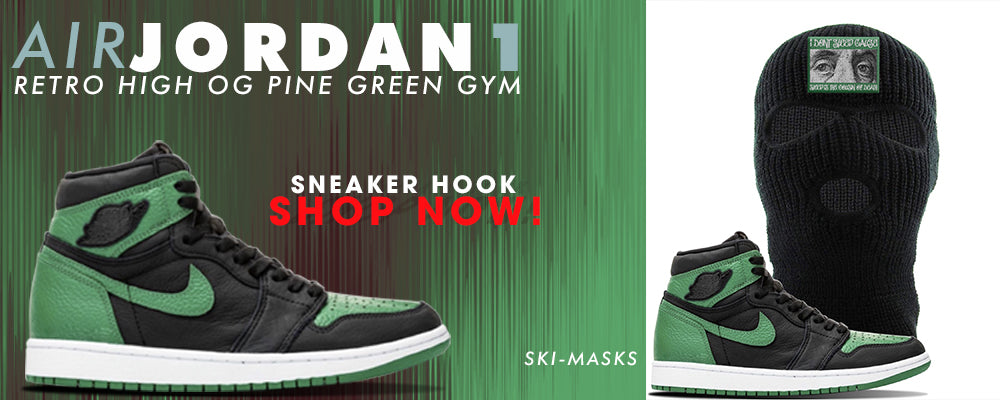 Jordan 1 Retro High OG Pine Green Gym Ski Masks to match Sneakers | Winter Masks to match Air Jordan 1 Retro High OG Pine Green Gym Shoes