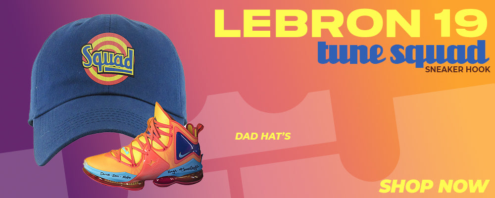 Lebron 19 Tune Squad Dad Hats to match Sneakers | Hats to match Nike Lebron 19 Tune Squad Shoes