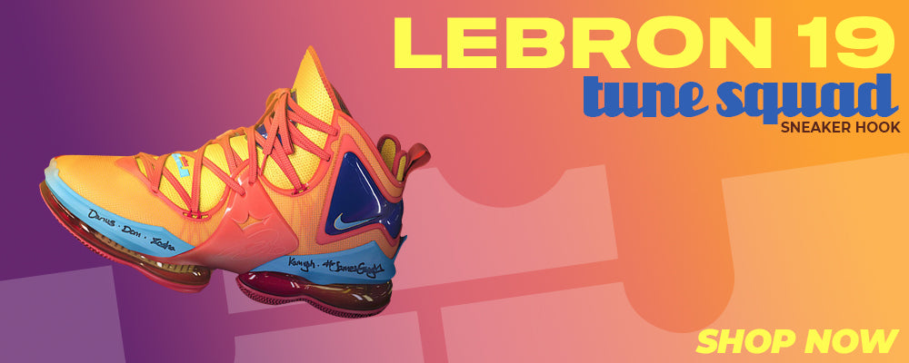 Lebron 19 Tune Squad Clothing to match Sneakers | Clothing to match Nike Lebron 19 Tune Squad Shoes