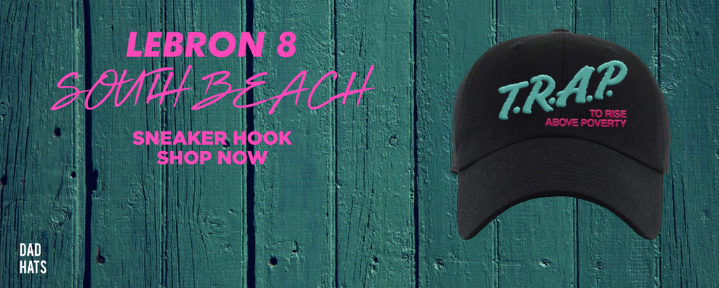 South Beach Bron 8s Dad Hats to match Sneakers | Hats to match South Beach Bron 8s Shoes