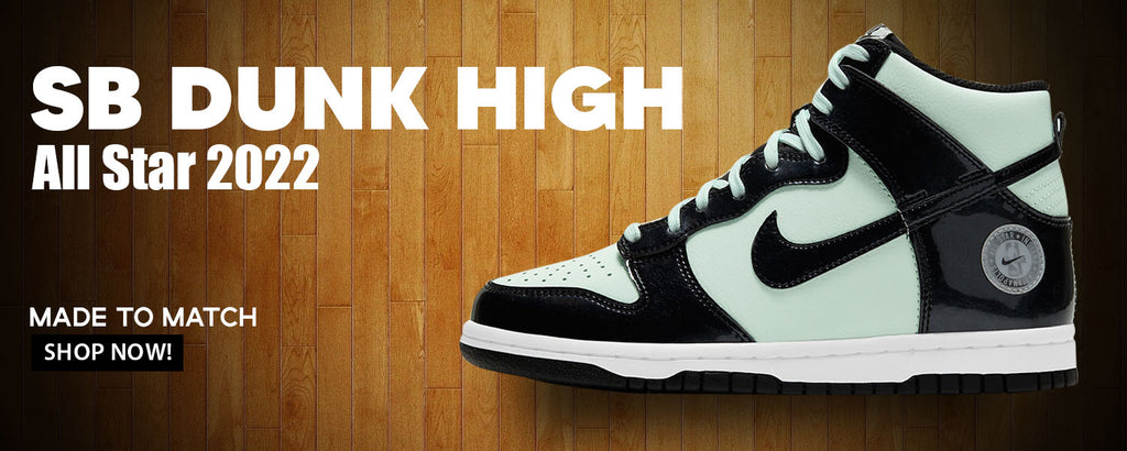 2022 All Star High Dunks Clothing to match Sneakers | Clothing to match 2022 All Star High Dunks Shoes