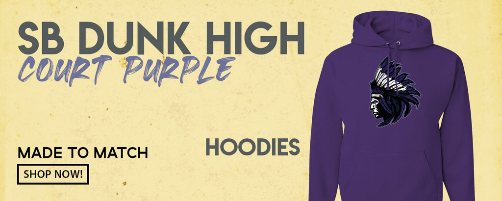 Court Purple High Dunks Pullover Hoodies to match Sneakers | Hoodies to match Court Purple High Dunks Shoes