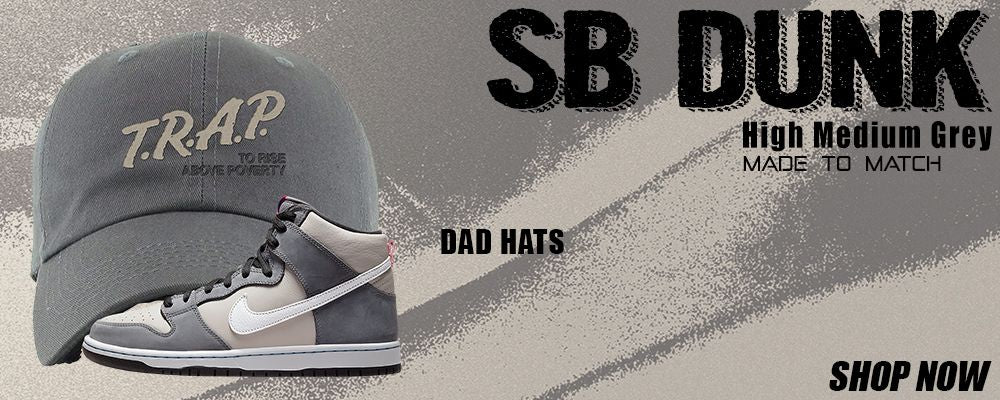 Medium Grey High Dunks Dad Hats to match Sneakers | Hats to match Medium Grey High Dunks Shoes