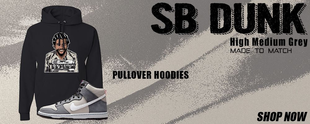 Medium Grey High Dunks Pullover Hoodies to match Sneakers | Hoodies to match Medium Grey High Dunks Shoes