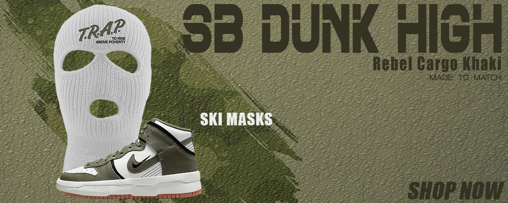 Cargo Khaki Rebel High Dunks Ski Masks to match Sneakers | Winter Masks to match Cargo Khaki Rebel High Dunks Shoes