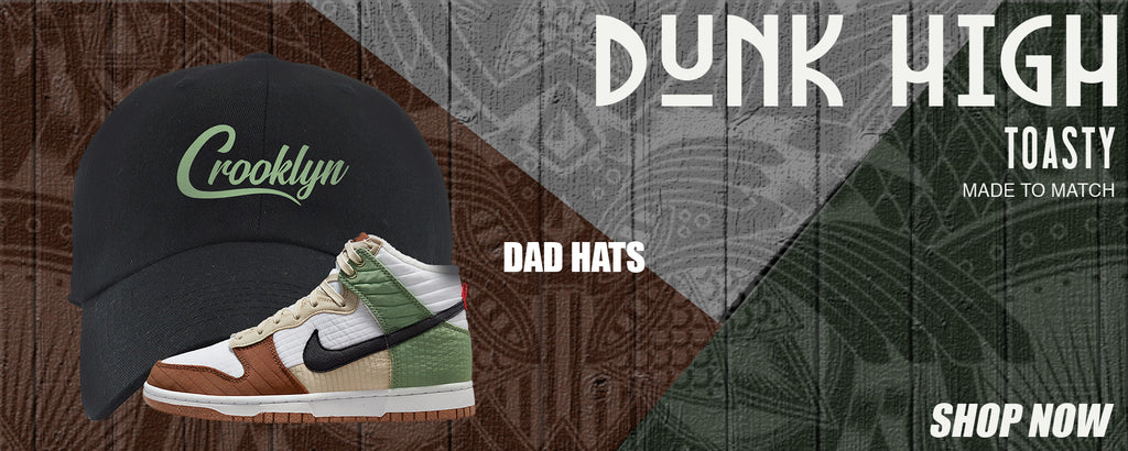 Toasty High Dunks Dad Hats to match Sneakers | Hats to match Toasty High Dunks Shoes