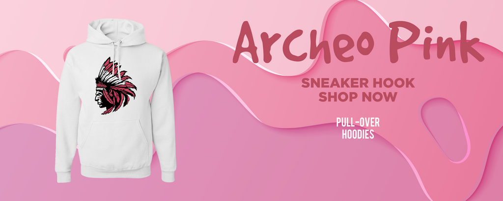 Archeo Pink Low Dunks Pullover Hoodies to match Sneakers | Hoodies to match Archeo Pink Low Dunks Shoes