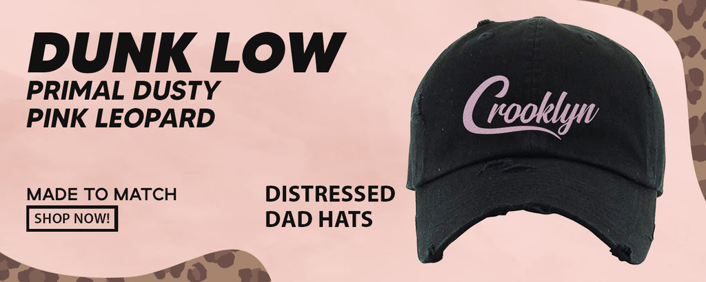 Primal Dusty Pink Leopard Low Dunks Distressed Dad Hats to match Sneakers | Hats to match Primal Dusty Pink Leopard Low Dunks Shoes