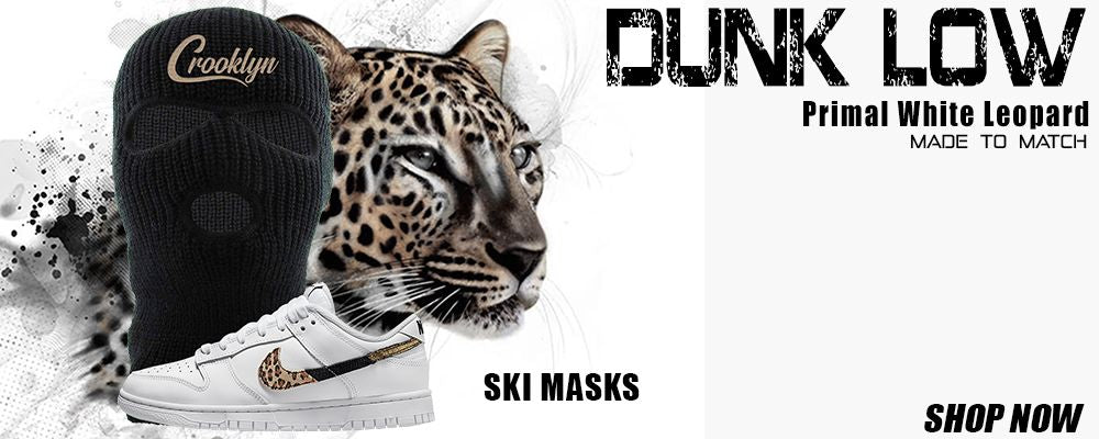 Primal White Leopard Low Dunks Ski Masks to match Sneakers | Winter Masks to match Primal White Leopard Low Dunks Shoes