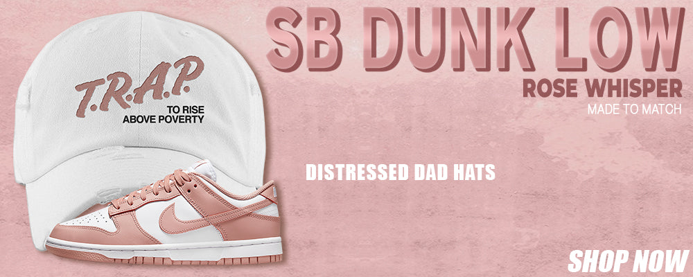 Rose Whisper Low Dunks Distressed Dad Hats to match Sneakers | Hats to match Rose Whisper Low Dunks Shoes