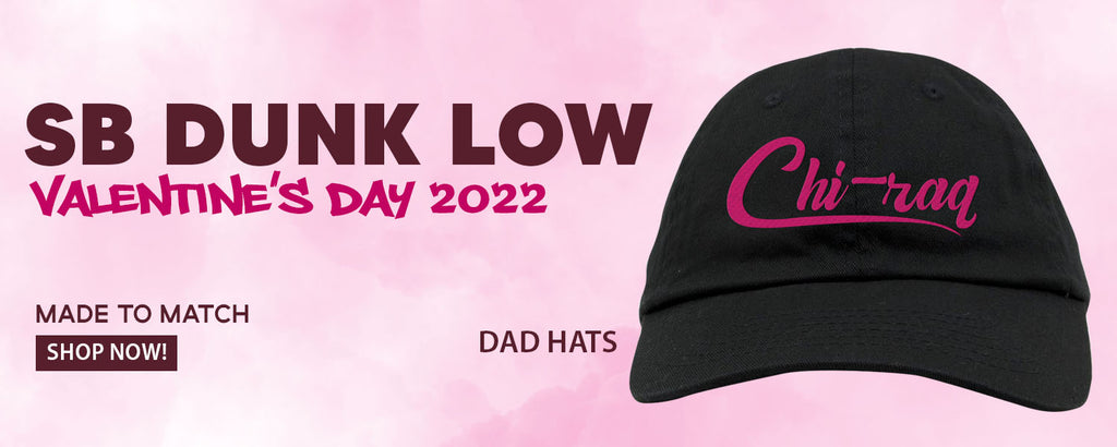 2022 Valentine's Day Low Dunks Dad Hats to match Sneakers | Hats to match 2022 Valentine's Day Low Dunks Shoes