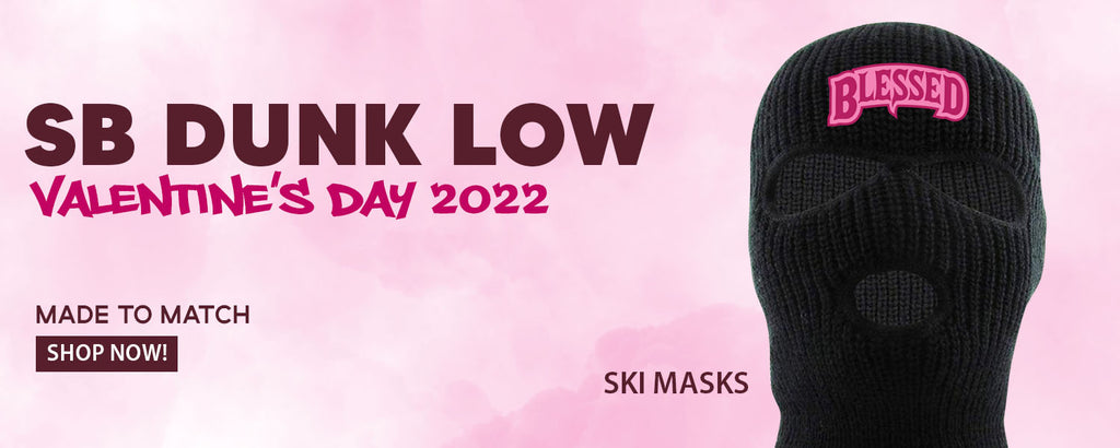 2022 Valentine's Day Low Dunks Ski Masks to match Sneakers | Winter Masks to match 2022 Valentine's Day Low Dunks Shoes