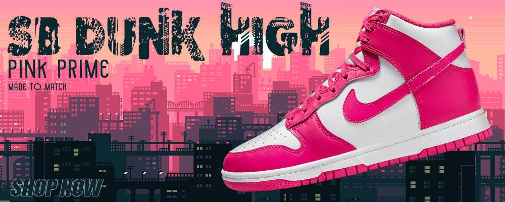 Pink Prime High Dunks Clothing to match Sneakers | Clothing to match Pink Prime High Dunks Shoes