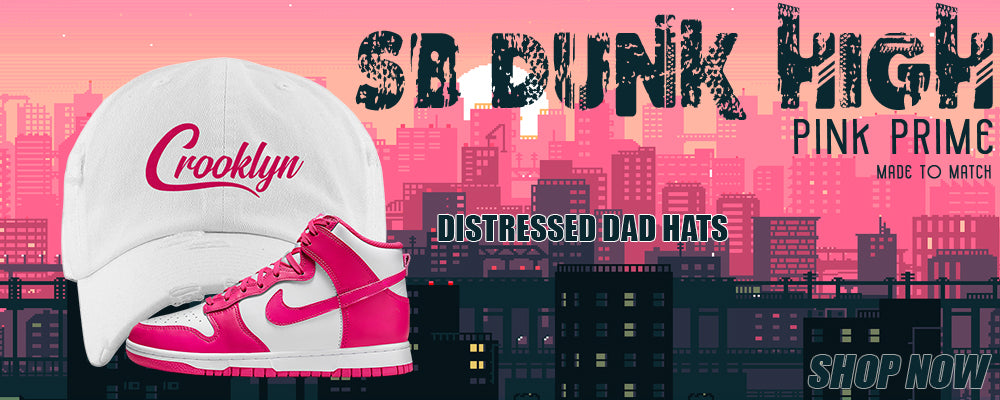 Pink Prime High Dunks Distressed Dad Hats to match Sneakers | Hats to match Pink Prime High Dunks Shoes