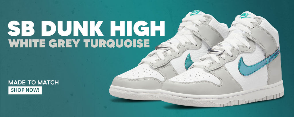 White Grey Turquoise High Dunks Clothing to match Sneakers | Clothing to match White Grey Turquoise High Dunks Shoes