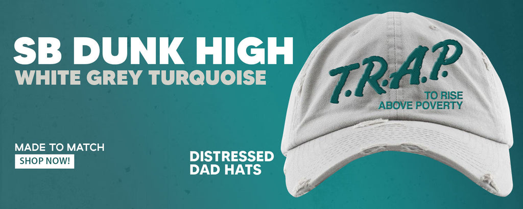 White Grey Turquoise High Dunks Distressed Dad Hats to match Sneakers | Hats to match White Grey Turquoise High Dunks Shoes