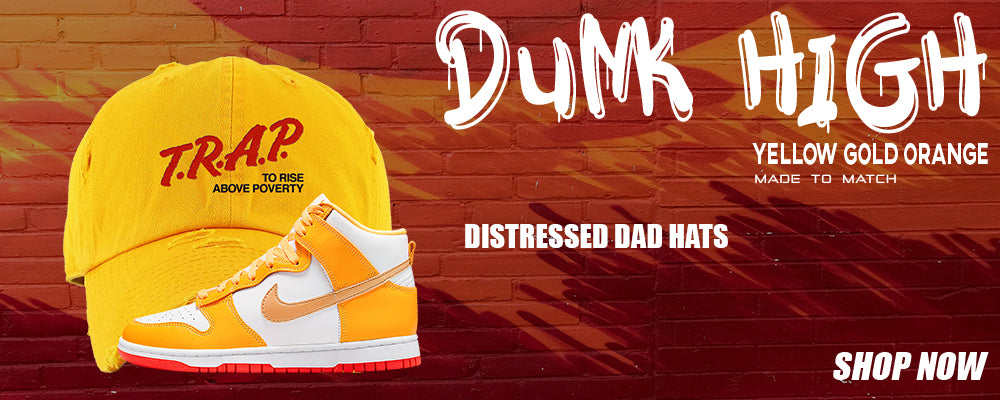 Yellow Gold Orange High Dunks Distressed Dad Hats to match Sneakers | Hats to match Yellow Gold Orange High Dunks Shoes