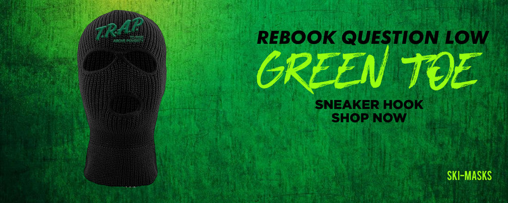 Question Low Green Toe Ski Masks to match Sneakers | Winter Masks to match Reebok Question Low Green Toe Shoes