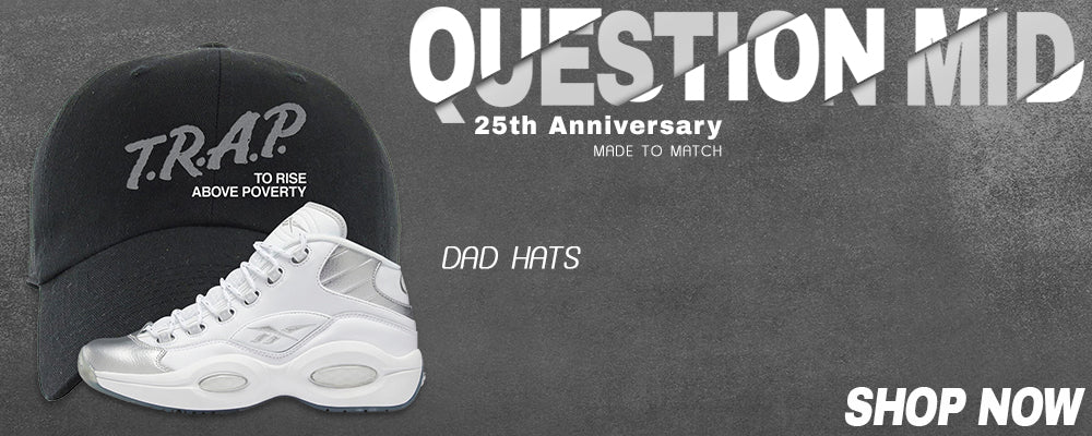 25th Anniversary Mid Questions Dad Hats to match Sneakers | Hats to match 25th Anniversary Mid Questions Shoes