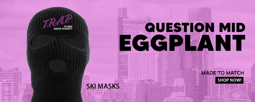 Eggplant Mid Questions Ski Masks to match Sneakers | Winter Masks to match Eggplant Mid Questions Shoes