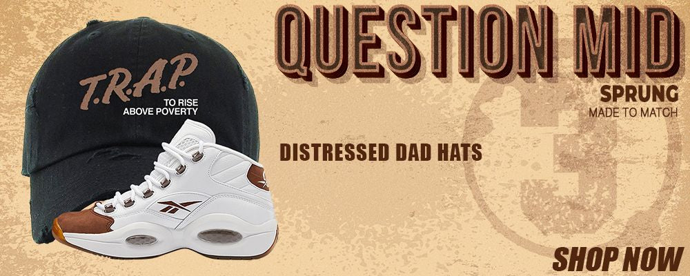 Mocha Question Mids Distressed Dad Hats to match Sneakers | Hats to match Mocha Question Mids Shoes