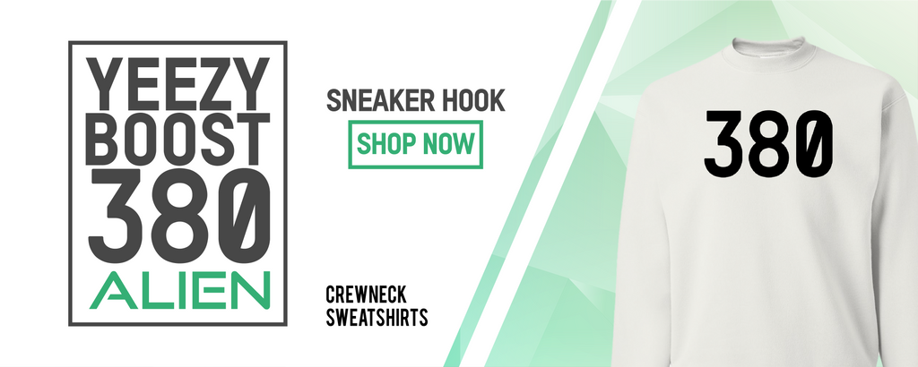 Crewneck Sweatshirts to match with Yeezy Boost 380 Alien Sneakers