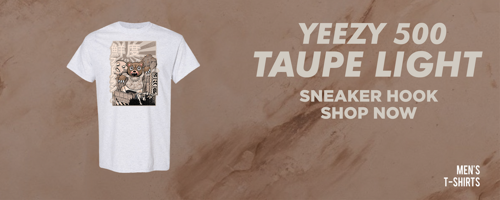 Taupe Light 500s T Shirts to match Sneakers | Tees to match Taupe Light 500s Shoes