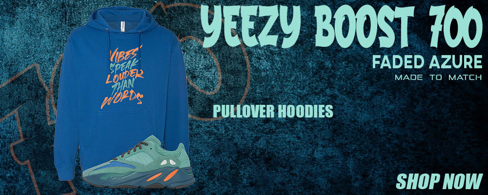 Faded Azure 700s Pullover Hoodies to match Sneakers | Hoodies to match Faded Azure 700s Shoes