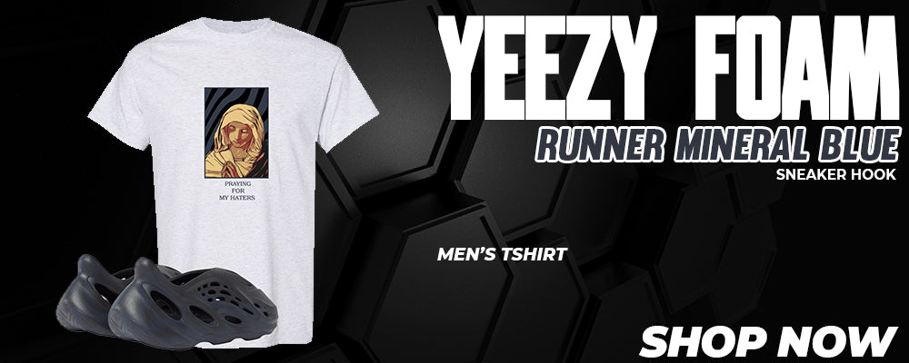 Yeezy Foam Runner Mineral Blue T Shirts to match Sneakers | Tees to match Adidas Yeezy Foam Runner Mineral Blue Shoes