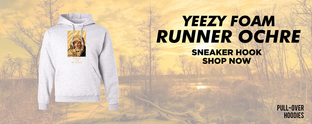 Yeezy Foam Runner Ochre Pullover Hoodies to match Sneakers | Hoodies to match Adidas Yeezy Foam Runner Ochre Shoes