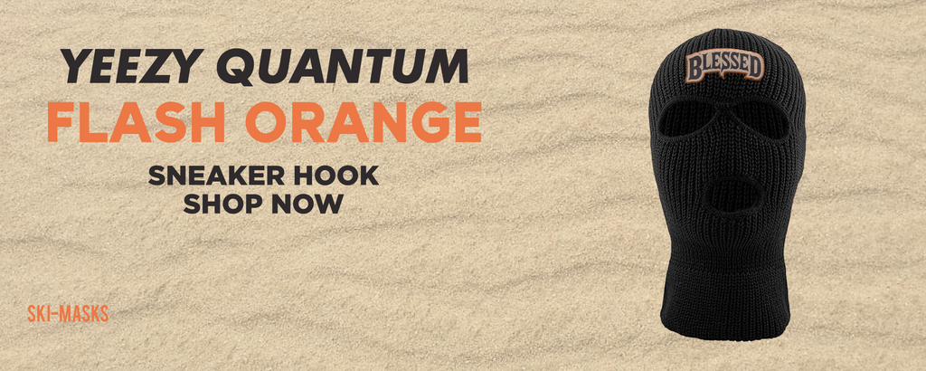 Yeezy Quantum Flash Orange Ski Masks to match Sneakers | Winter Masks to match Adidas Yeezy Quantum Flash Orange Shoes