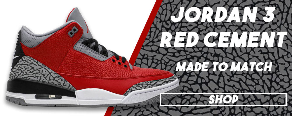 Jordan 3 All Star Red Cement Clothing to match Sneakers | Clothing to match Chicago Exclusive Jordan 3 Red Cement Shoes