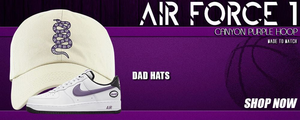 Canyon Purple Hoop AF1s Dad Hats to match Sneakers | Hats to match Canyon Purple Hoop AF1s Shoes