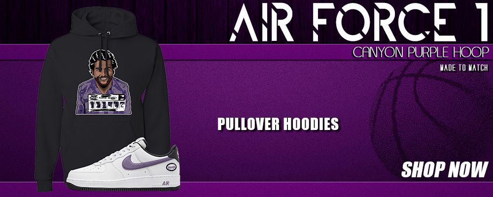 Canyon Purple Hoop AF1s Pullover Hoodies to match Sneakers | Hoodies to match Canyon Purple Hoop AF1s Shoes